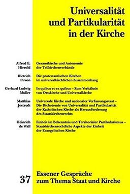 Essener Gespräche zum Thema Staat und Kirche: Universalität und Partikularität in der Kirche