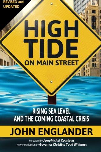 High Tide On Main Street: Rising Sea Level and the Coming Coastal Crisis