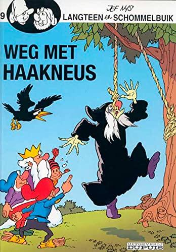 Weg met Haakneus (Langteen en Schommelbuik, 9, Band 9)