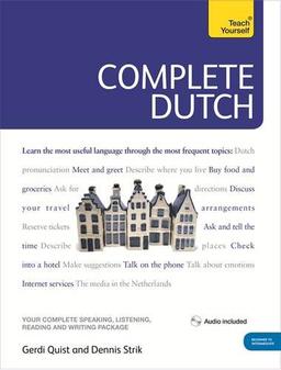 Complete Dutch Beginner to Intermediate Course: Learn to read, write, speak and understand a new language with Teach Yourself (Teach Yourself Complete Courses)