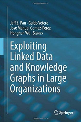 Exploiting Linked Data and Knowledge Graphs in Large Organisations