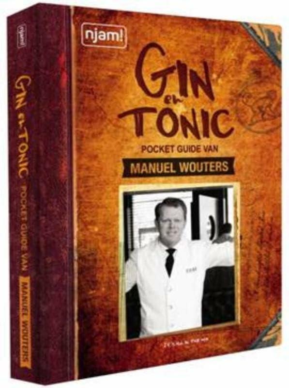 Gin en tonic pocketguide: pocket guide van Manuel Wouters (Njam!)