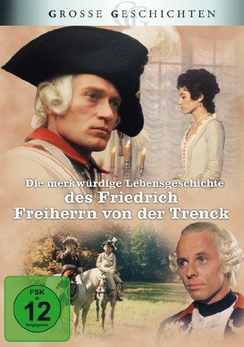 Die merkwürdige Lebensgeschichte des Friedrich Freiherrn von der Trenck - Große Geschichten - Neuauflage [3 DVDs]