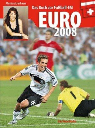 Euro 2008: Das Buch zur Fußball-EM