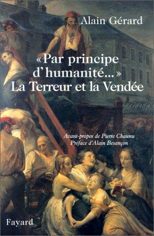 Par principe d'humanité... : la terreur et la Vendée