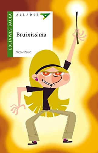 Bruixíssima (Albades Infantil - Sèrie verda, Band 21)