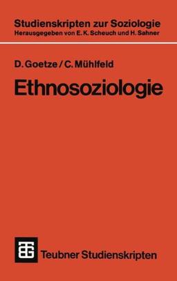 Ethnosoziologie (Teubner Studienskripten zur Soziologie)