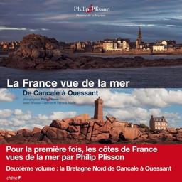 La France vue de la mer. Vol. 2. De Cancale à Ouessant