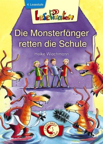 Lesepiraten - Die Monsterfänger retten die Schule