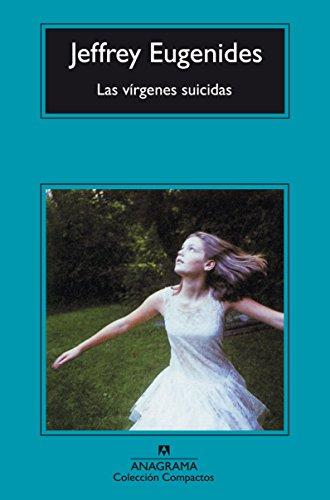 Las vírgenes suicidas (Compactos, Band 251)