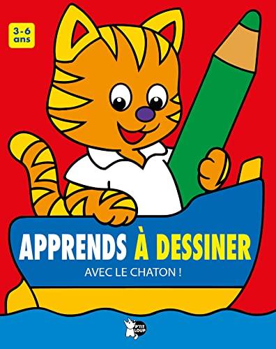 Apprends à dessiner avec le chaton ! : 3-6 ans