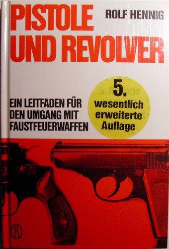 Pistole und Revolver