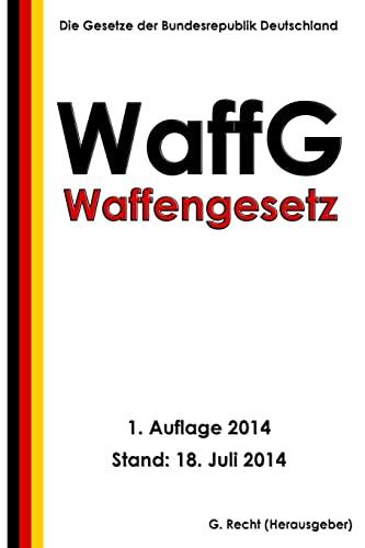 Waffengesetz (WaffG)