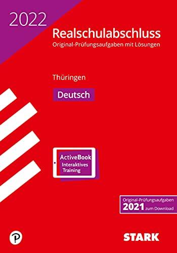 STARK Original-Prüfungen Realschulabschluss 2022 - Deutsch - Thüringen (STARK-Verlag - Abschlussprüfungen)