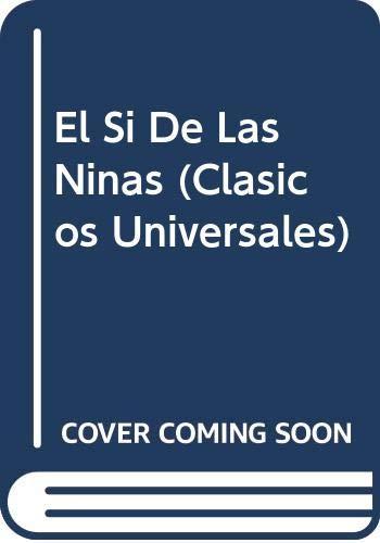 El Si De Las Ninas (Clasicos Universales)