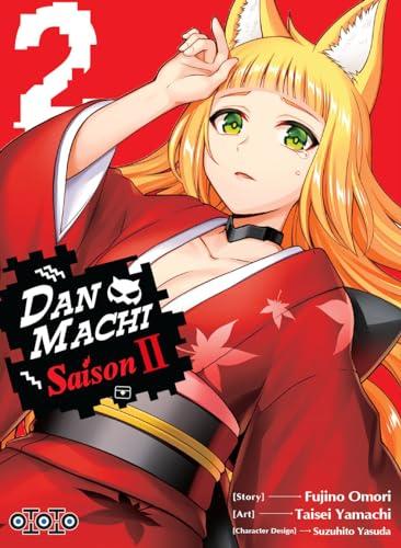 Dan Machi : saison II. Vol. 2