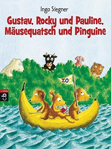 Gustav, Rocky und Pauline, Mäusequatsch und Pinguine (Die Erdmännchen Gustav-Bücher, Band 4)