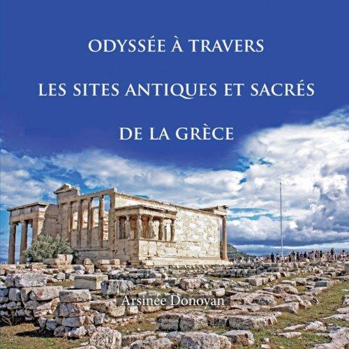 Odyssée à travers les sites antiques et sacrés de la Grèce