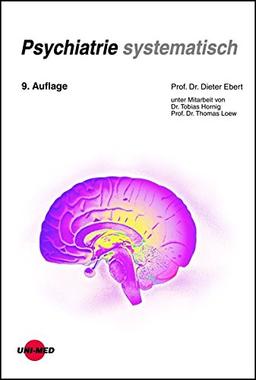 Psychiatrie systematisch (Klinische Lehrbuchreihe)