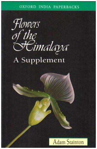 Flowers of the Himalaya: A Supplement (Oxford India Collection)