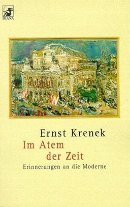 Im Atem der Zeit. Erinnerungen an die Moderne