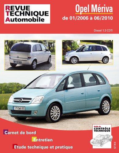 Revue technique automobile, n° B743.5. Opel Meriva de janv. 2006 à juin 2010 1.3 CDTI