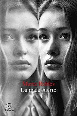 La mala suerte (ESPASA NARRATIVA)