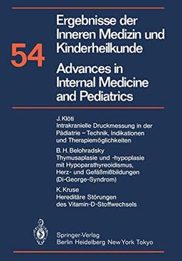 Ergebnisse der Inneren Medizin und Kinderheilkunde / Advances in Internal Medicine and Pediatrics (Ergebnisse der Inneren Medizin und Kinderheilkunde. ... Medicine and Pediatrics, 54, Band 54)