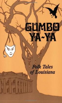 Gumbo YA-YA: Folk Tales of Louisiana