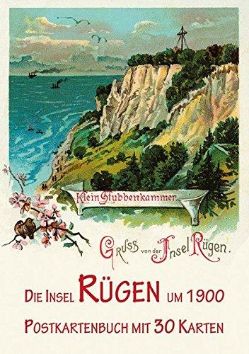 Die Insel Rügen und Stralsund um 1900 - Postkartenbuch mit 30 Karten