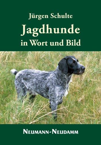 Jagdhunde in Wort und Bild