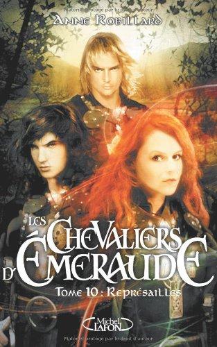 Les chevaliers d'Emeraude. Vol. 10. Représailles