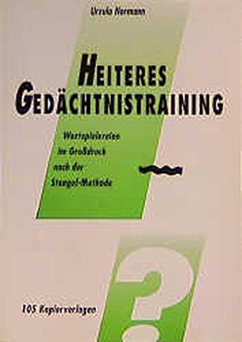 Heiteres Gedächtnistraining, Kopiervorlagen zum Buch: Wortspielereien im Grossdruck.  105 Kopiervorlagen für Mitspieler im Großdruck