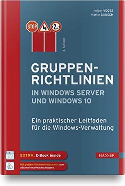 Gruppenrichtlinien in Windows Server und Windows 10: Ein praktischer Leitfaden für die Windows-Verwaltung