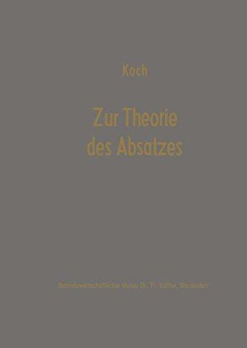 Zur Theorie des Absatzes: Erich Gutenberg zum 75. Geburtstag (German Edition)