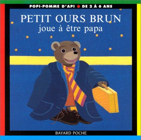 Petit Ours Brun joue à être papa