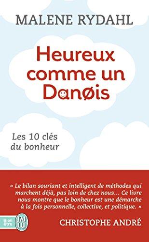 Heureux comme un Danois : les 10 clés du bonheur