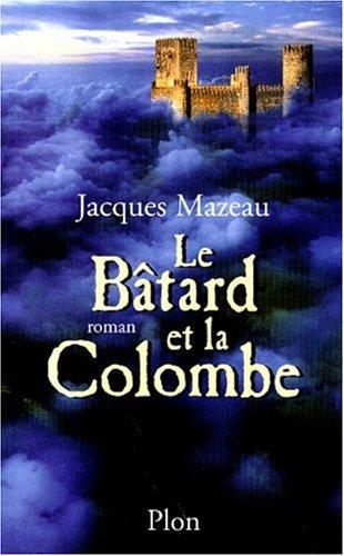 Le bâtard et la colombe