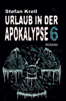 Urlaub in der Apokalypse 6: Horror-Thriller