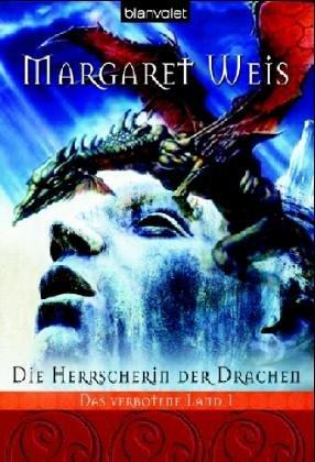 Die Herrscherin der Drachen. Das verbotene Land 01.