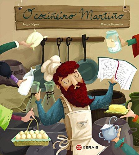 O cociñeiro Martiño (INFANTIL E XUVENIL - PEQUENO MERLÍN - Albums)