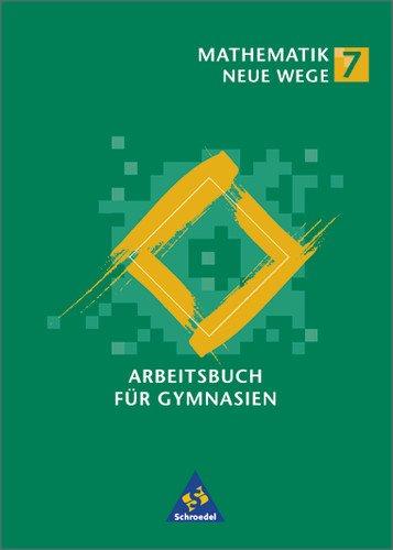 Mathematik Neue Wege. Ein Arbeitsbuch für Gymnasien: Mathematik Neue Wege SI - Ausgabe 2001 für Hamburg, Nordrhein-Westfalen, Hessen und ... Nordrhein-Westfalen, Schleswig-Holstein