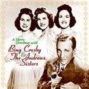 Merry Christmas With Bing Crosby & the Andrews Sisters