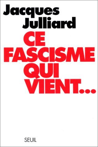 Ce fascisme qui vient...