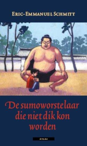 De sumoworstelaar die niet dik kon worden / druk 1