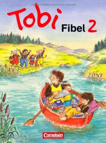 Tobi - Bisherige Ausgabe: Fibel 2: Lesetexte: Leselehrgang und Lesetexte