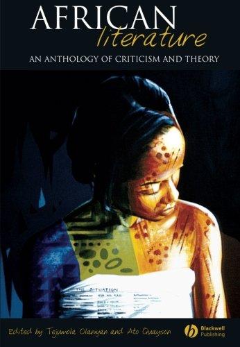 African Literature: An Anthology of Criticism and Theory