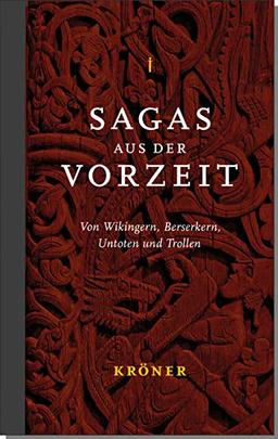 Sagas aus der Vorzeit – Band 1: Heldensagas: Von Wikingern, Berserkern, Untoten und Trollen (Sagas aus der Vorzeit: Von Wikingern, Berserkern, Untoten und Trollen)