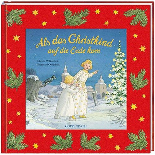 Als das Christkind auf die Erde kam