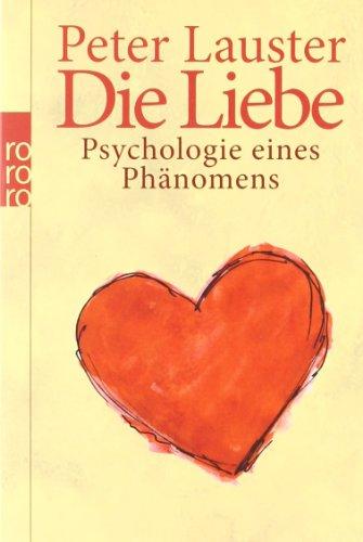 Die Liebe Psychologie eines Phänomens